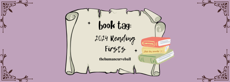 2024 Reading Firsts|| *Book* Tag